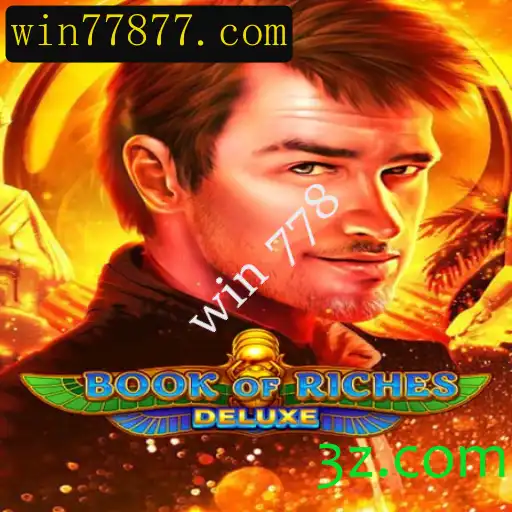 Explorando o Jogo de Aventura Book of Riches Deluxe e a Emoção de 'Win 778'